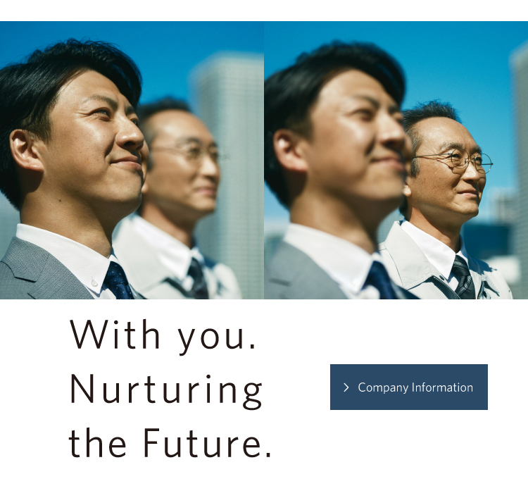 With you. Nurturing the Future. Company Information
